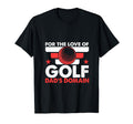 Funny Love Golf Dads Domain Golf T-Shirt - Fun Novelty Design Men Women - T-Shirt, Sweatshirt, Hoodie