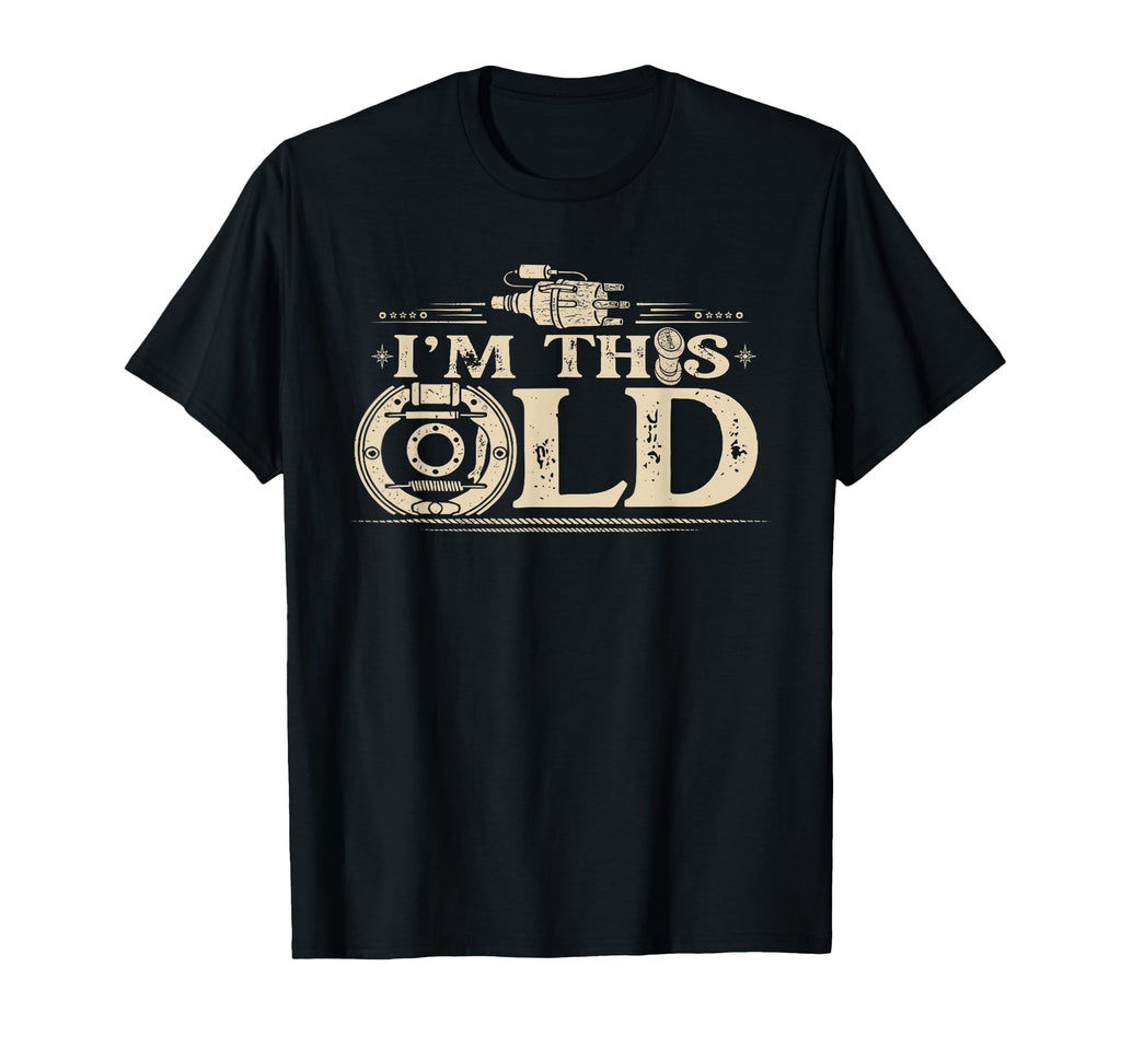 Im This Old Funny Car Parts T-Shirt - Aesthetic Graphic for Adults - T-Shirt, Sweatshirt, Hoodie