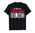 Funny New Dad My Jokes Are Officially Dad T-Shirt - Graphic Print Unisex - T-Shirt, Sweatshirt, Hoodie