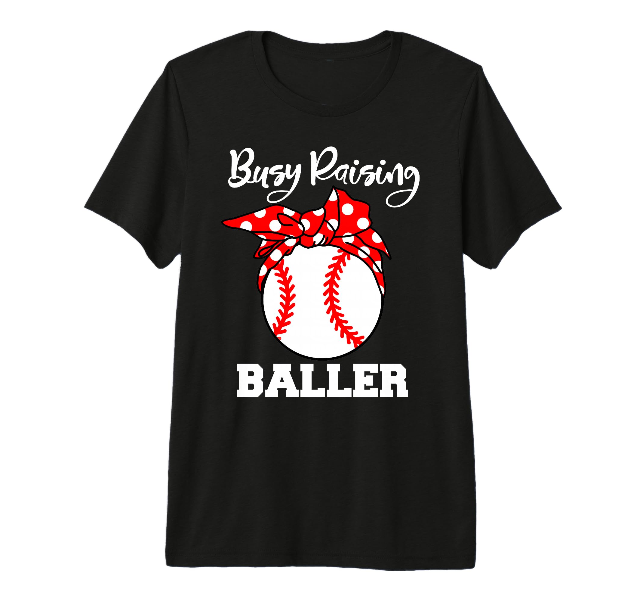 Busy Raising Baller Funny Baseball T-Shirt - Streetwear Style Men Women - T-Shirt, Sweatshirt, Hoodie