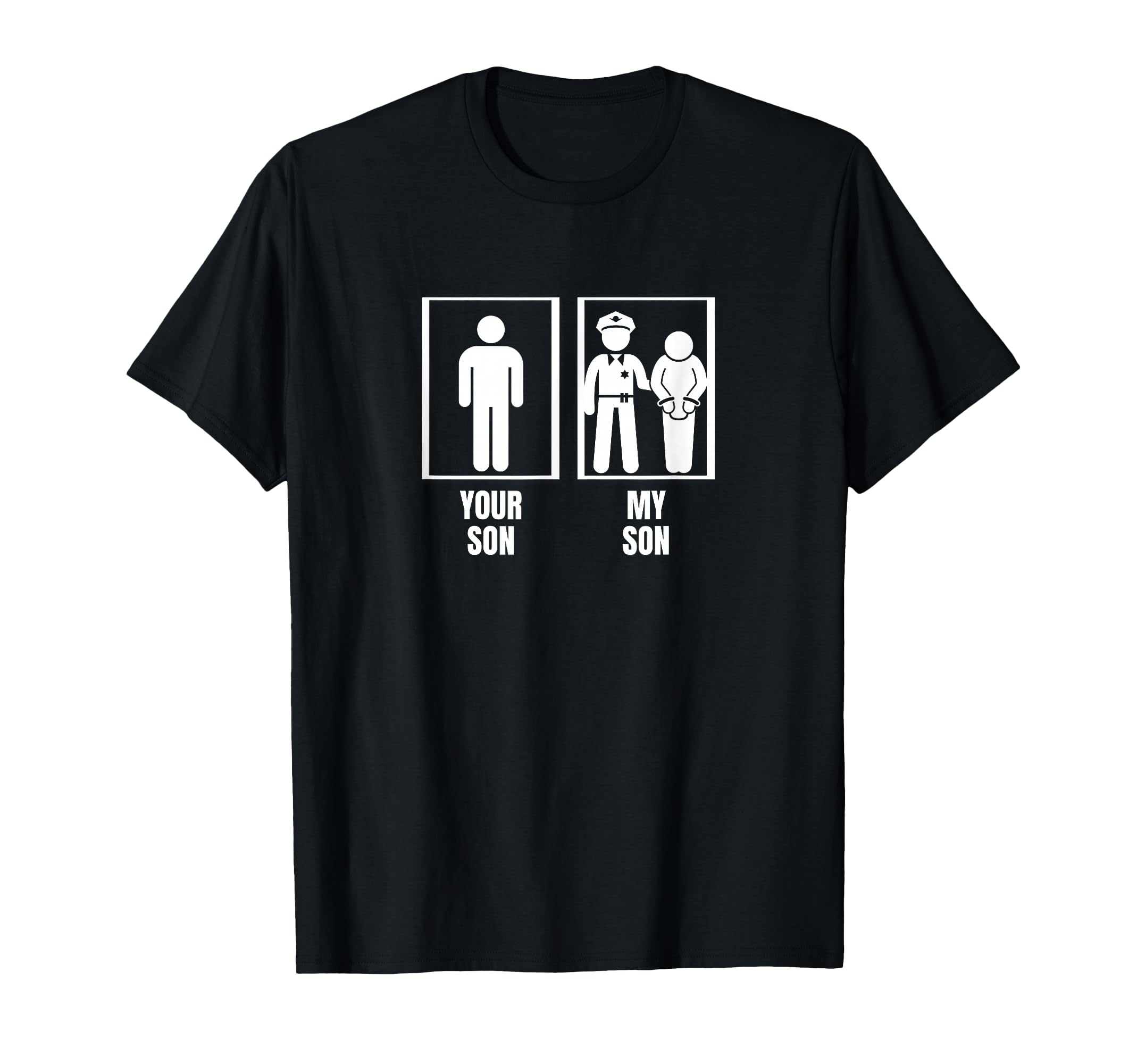 Your Son My Son Dad Father Mom Mother T-Shirt - Streetwear Style Men Women - T-Shirt, Sweatshirt, Hoodie