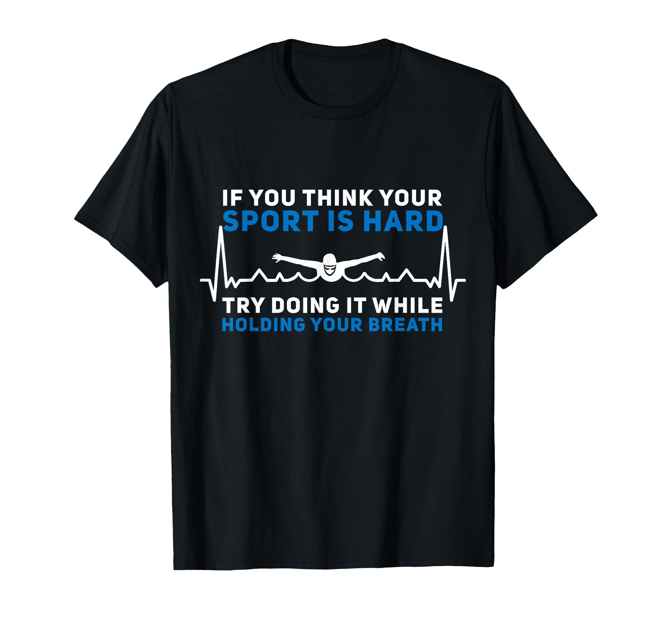 Funny Swimming Swim Team T-Shirt - Casual Everyday Wear for Adults - T-Shirt, Sweatshirt, Hoodie