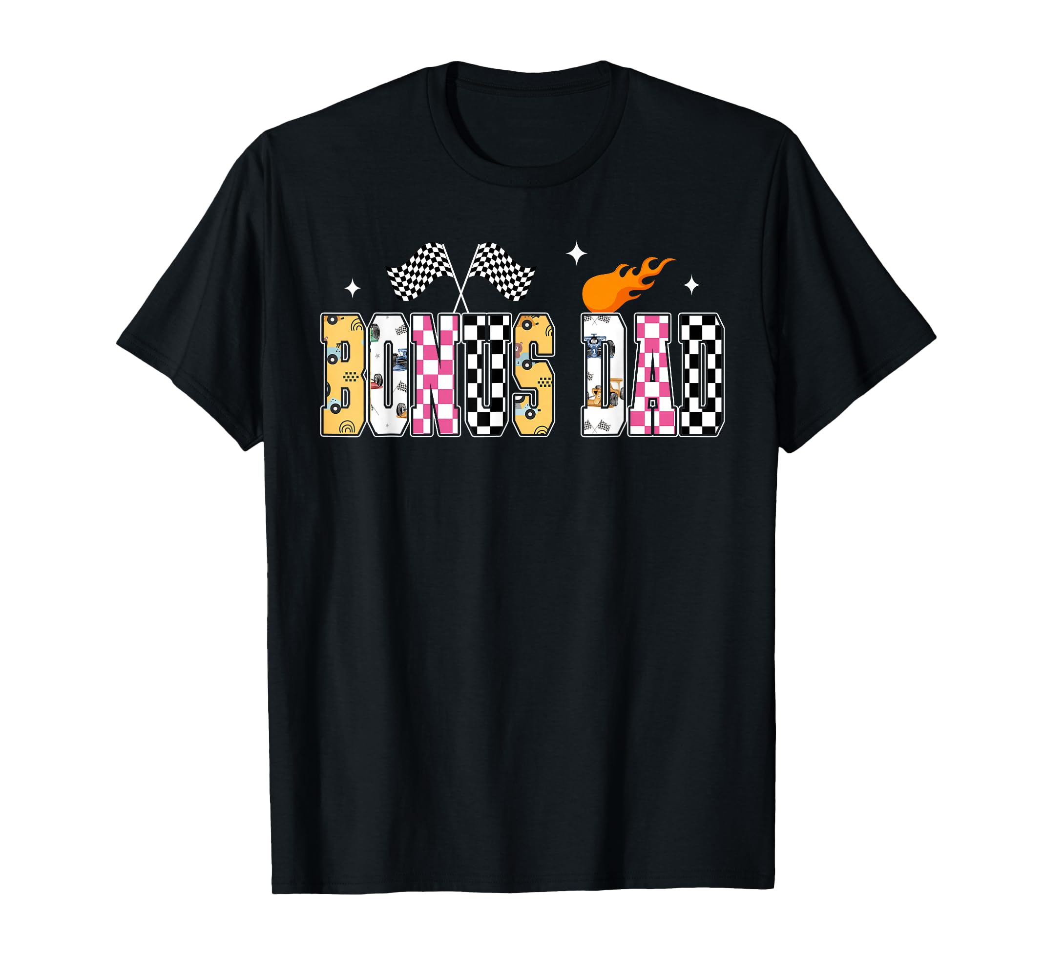Bonus Dad Pit Crew Racing Car Birthday T-Shirt - Novelty Apparel Men Women - T-Shirt, Sweatshirt, Hoodie