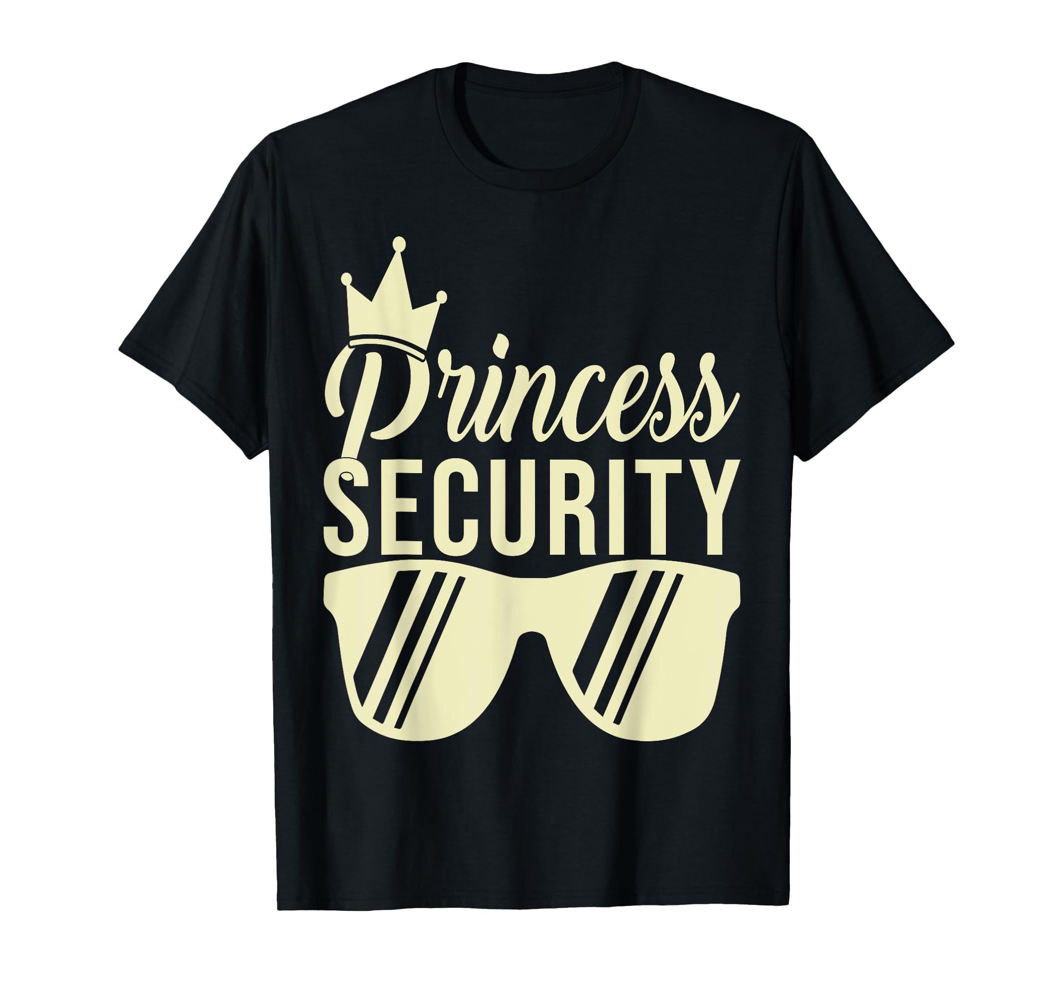 Princess Security Protection Birthday T-Shirt - Graphic Print Men Women - T-Shirt, Sweatshirt, Hoodie