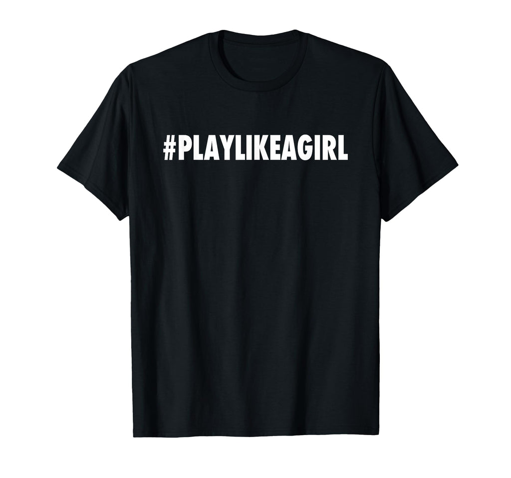 Play Like T-Shirt - Streetwear Style Unisex - T-Shirt, Sweatshirt, Hoodie
