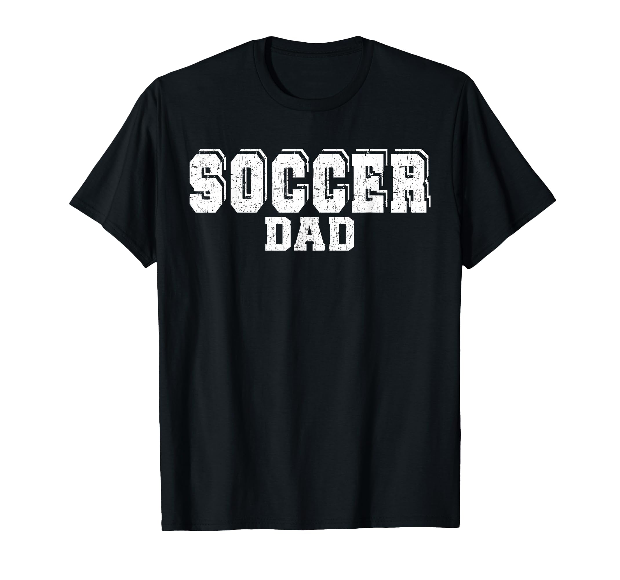Funny Soccer Dad Fathers Day T-Shirt - Casual Everyday Wear Men Women - T-Shirt, Sweatshirt, Hoodie