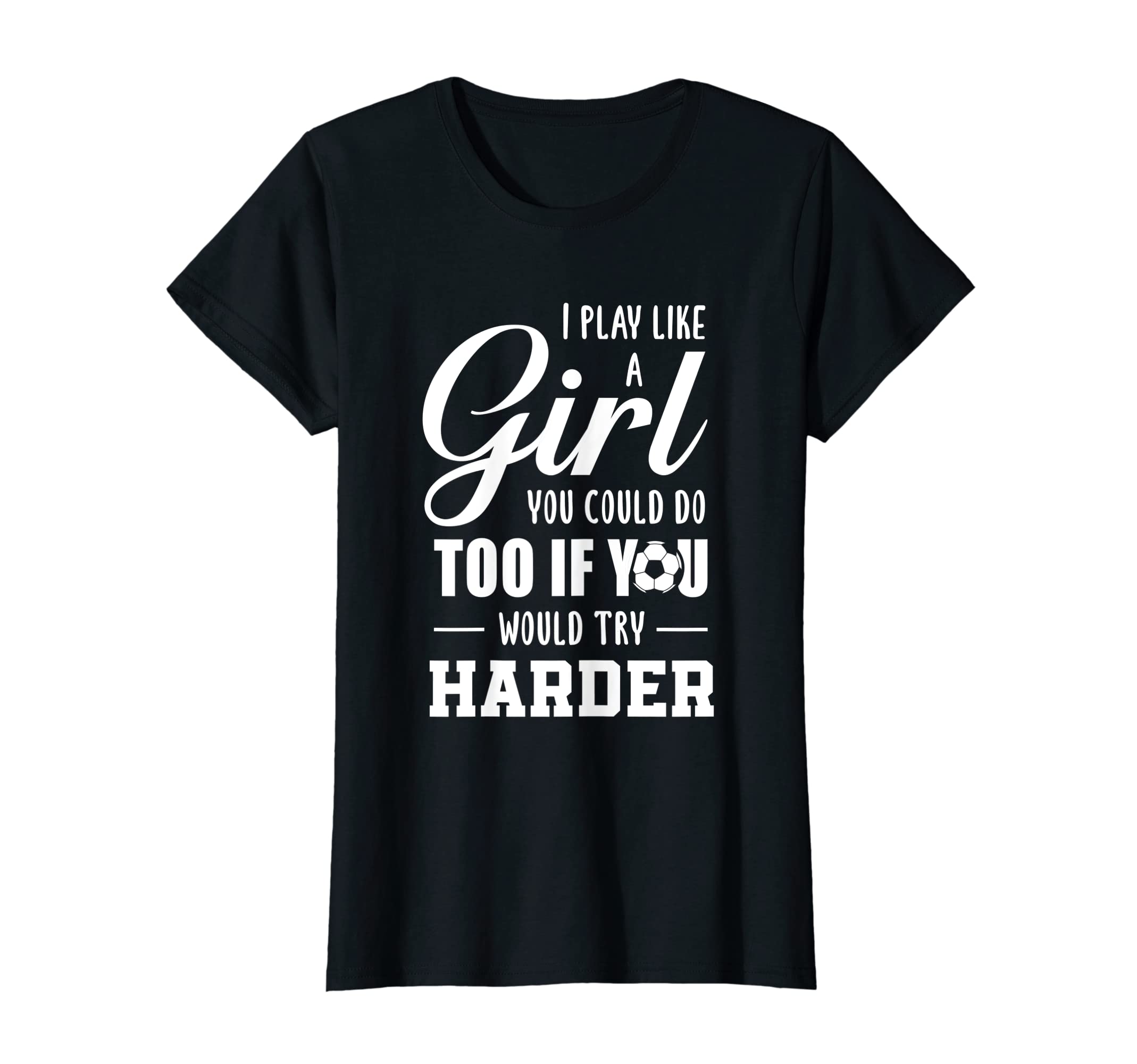 I Play Soccer Like Sports Soccer T-Shirt - Trendy Graphic for Adults - T-Shirt, Sweatshirt, Hoodie
