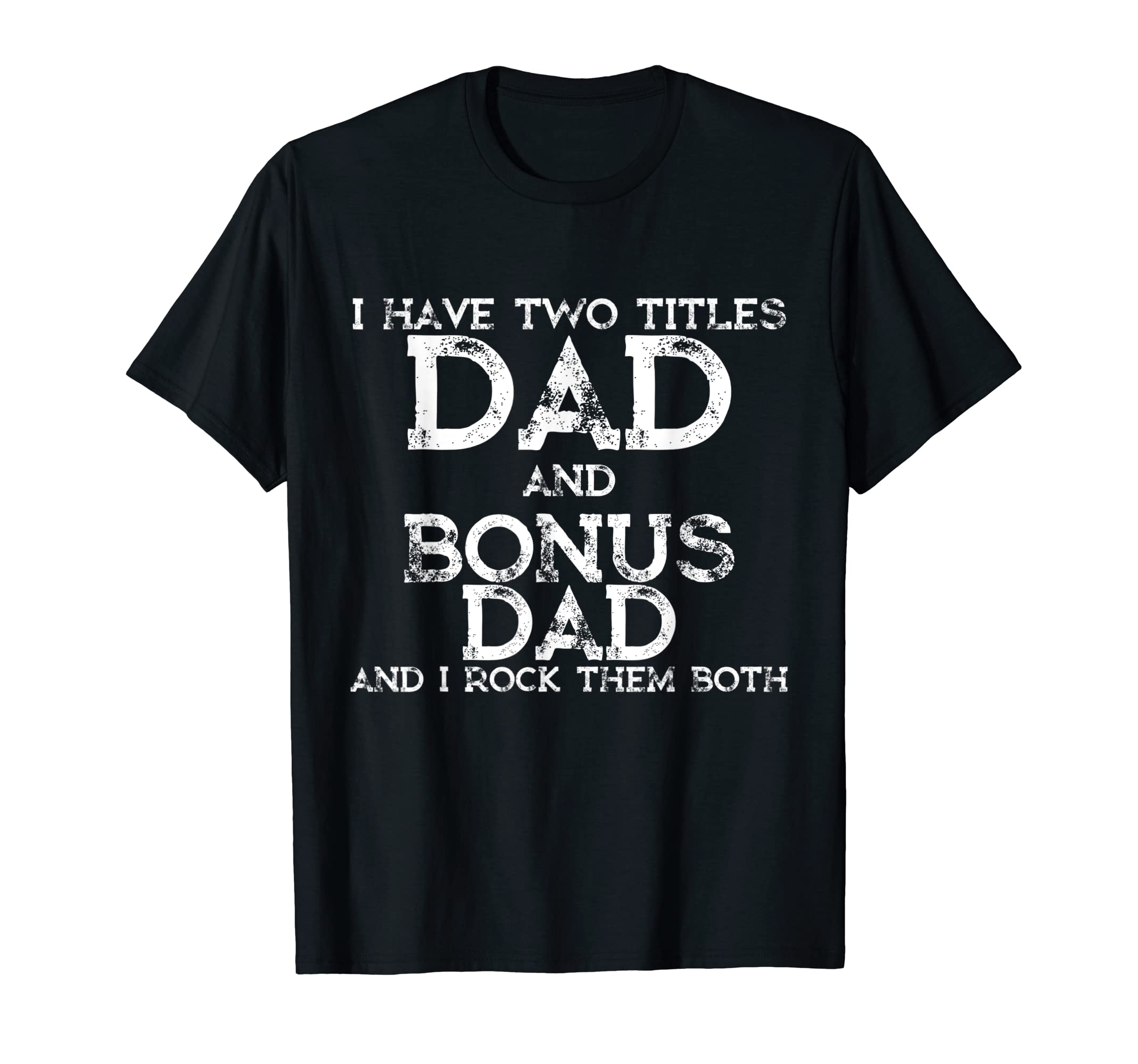 Bonus Dad Fathers Day Gifts From T-Shirt - Unique Graphic for Adults - T-Shirt, Sweatshirt, Hoodie
