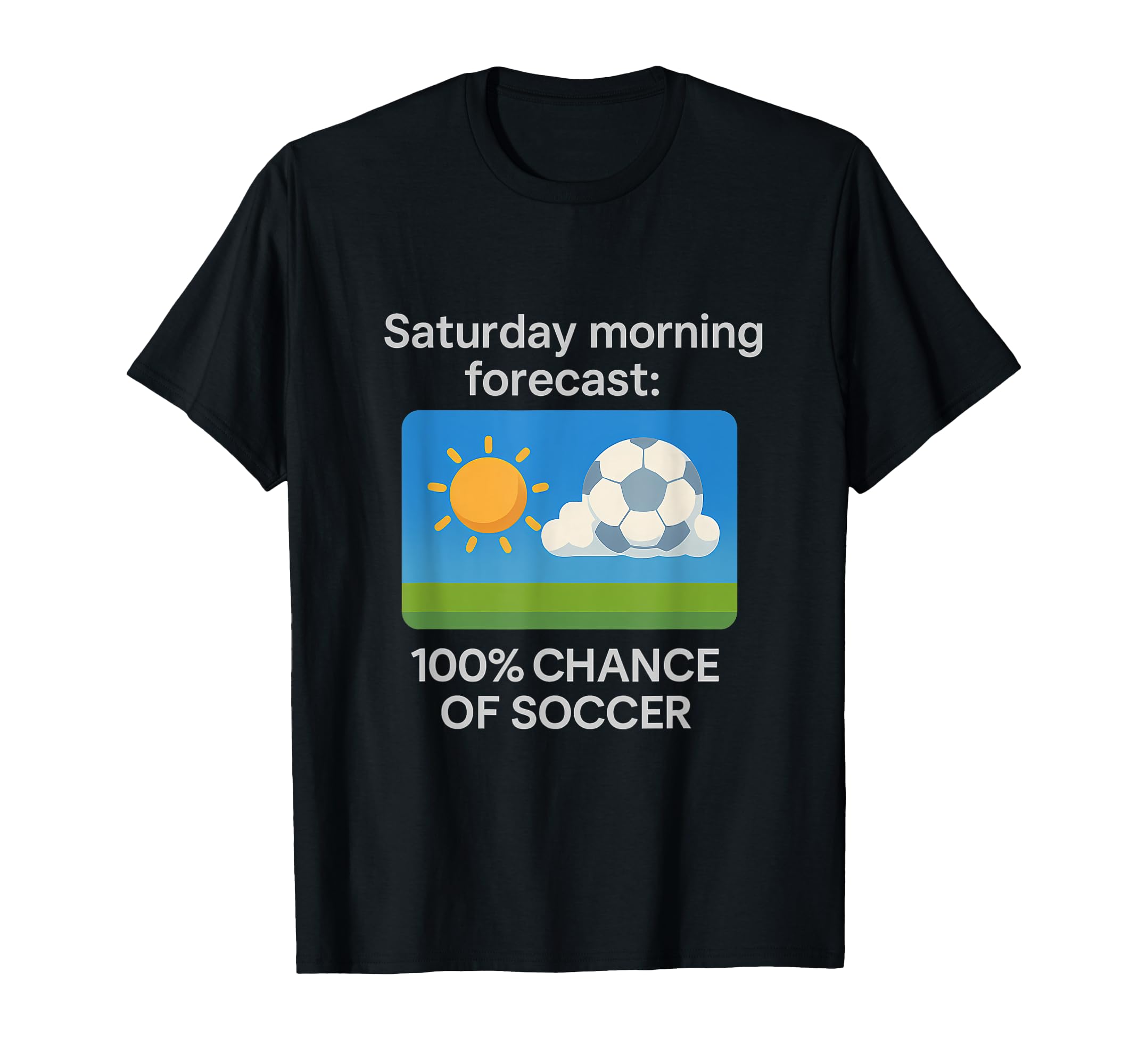 Saturday Morning Forecast 100 Chance T-Shirt - Minimalist Print Unisex - T-Shirt, Sweatshirt, Hoodie