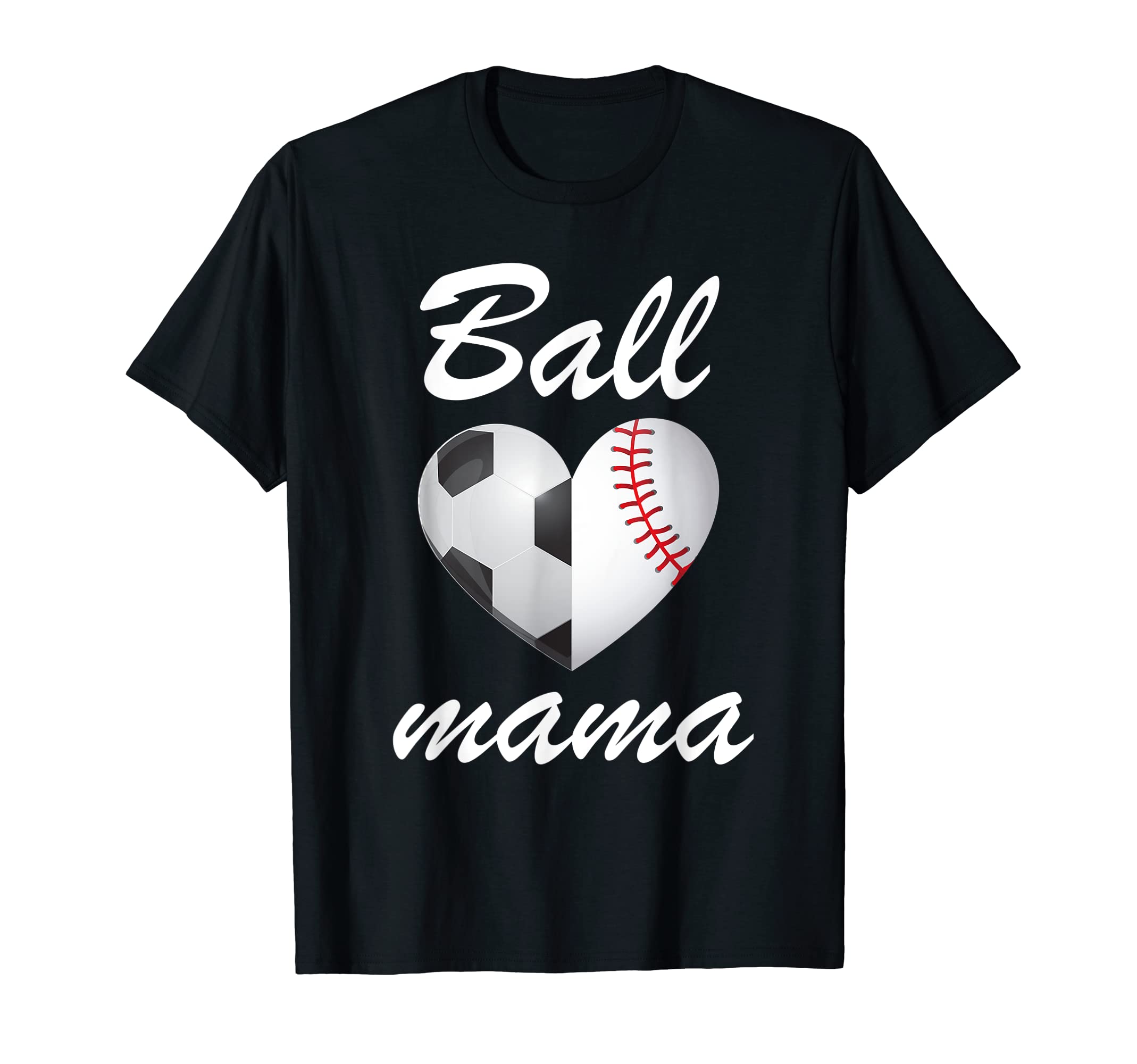 Ball Mama Funny Soccer And T-Shirt - Casual Everyday Wear for Adults - T-Shirt, Sweatshirt, Hoodie