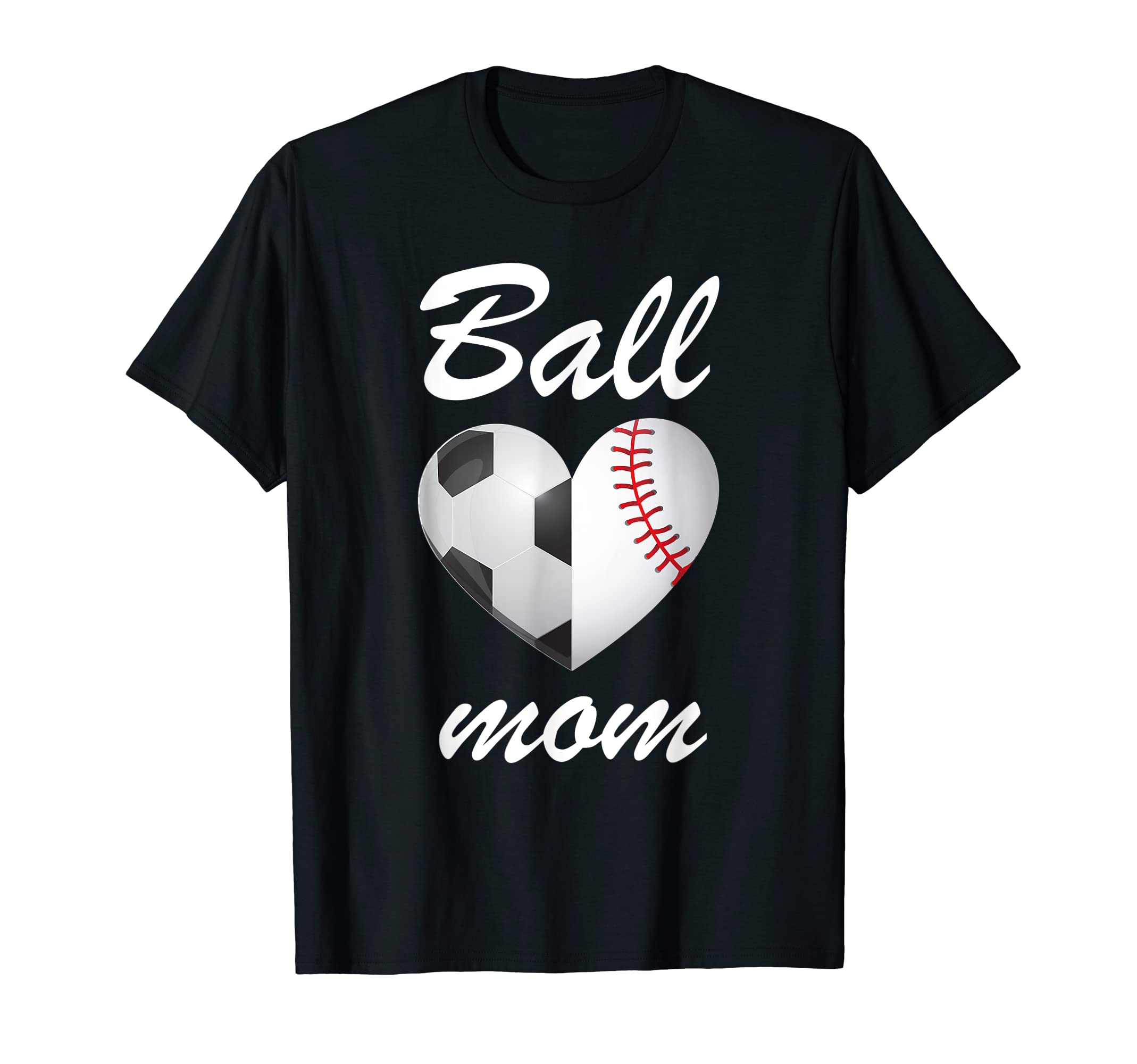 Ball Mom Funny Soccer And Baseball Fans T-Shirt - Trendy Graphic for Adults - T-Shirt, Sweatshirt, Hoodie