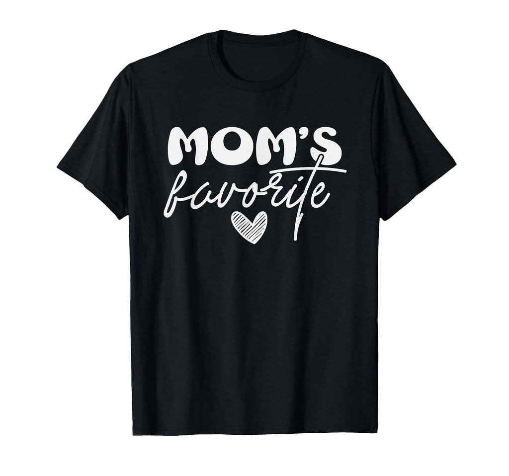 Moms Favorite Child Favorite T-Shirt - Minimalist Print for Adults - T-Shirt, Sweatshirt, Hoodie