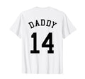 Daddy Uniform No 14 Football Dad T-Shirt - Graphic Print Men Women - T-Shirt, Sweatshirt, Hoodie