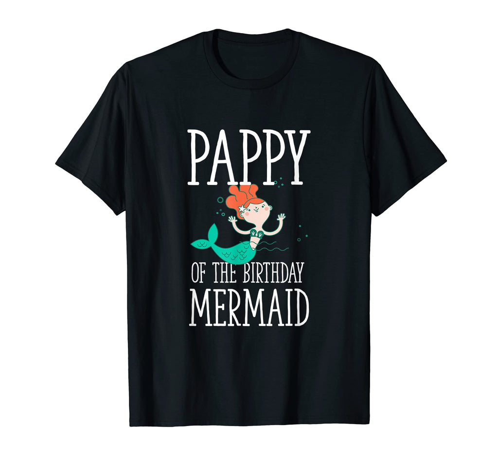 Pappy Birthday Mermaid Daughter T-Shirt - Trendy Graphic Men Women - T-Shirt, Sweatshirt, Hoodie