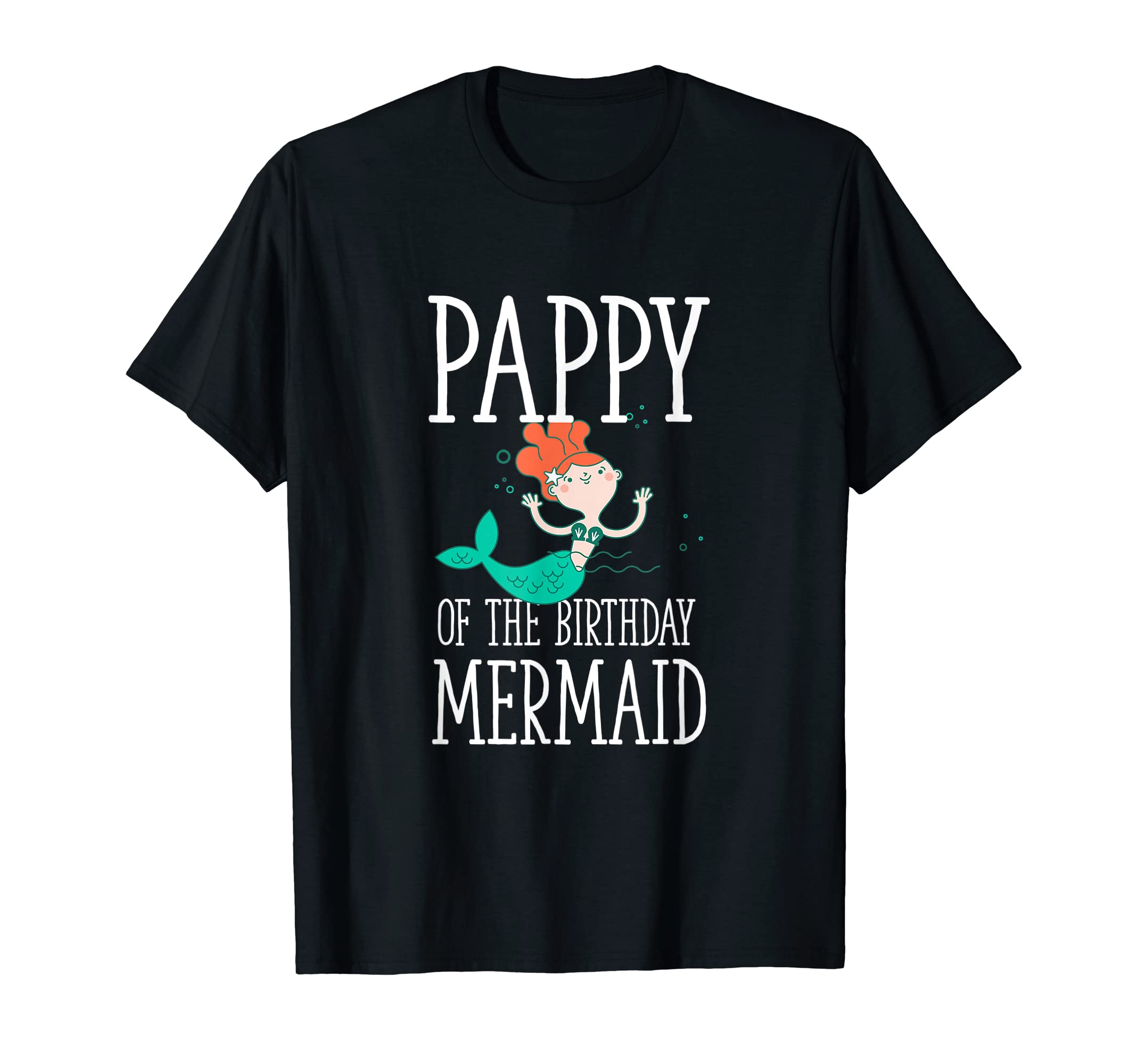 Pappy Birthday Mermaid Daughter T-Shirt - Trendy Graphic Men Women - T-Shirt, Sweatshirt, Hoodie