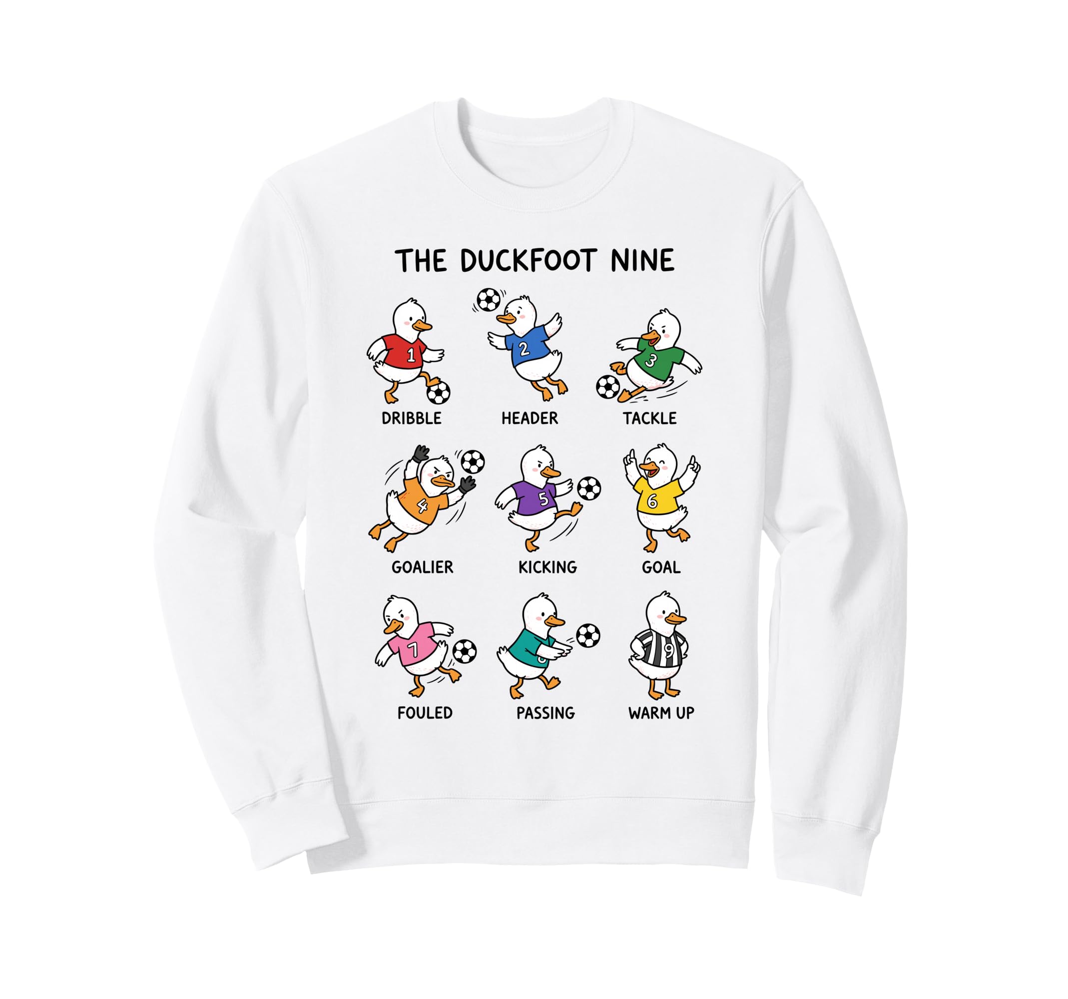 Soccer Duck Team Funny Duckfoot Nine Sweatshirt - Streetwear Style Unisex - T-Shirt, Sweatshirt, Hoodie