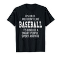 Funny Baseball Shirts Gift Sayings T-Shirt - Streetwear Style Men Women - T-Shirt, Sweatshirt, Hoodie
