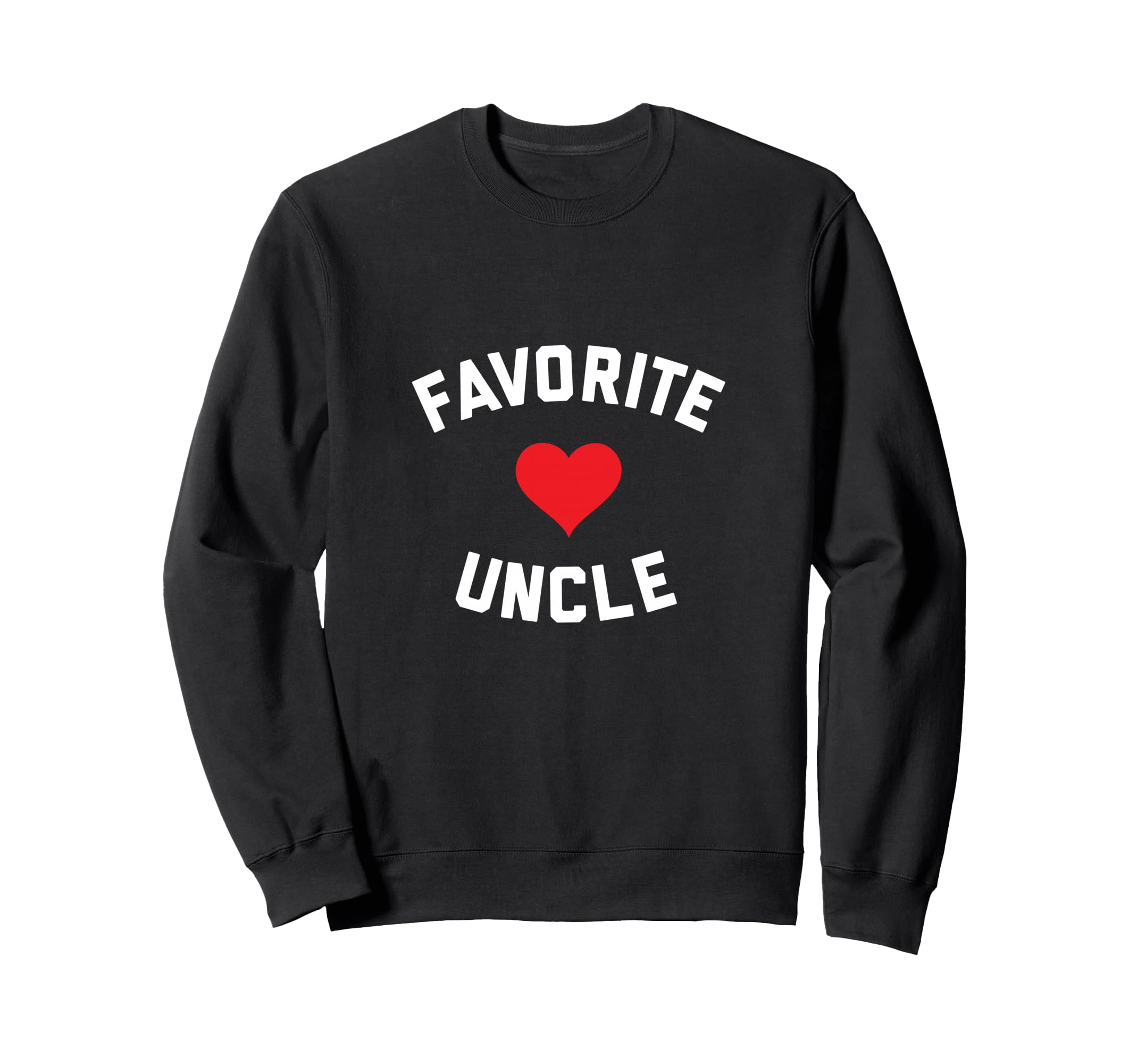 Favorite Uncle Sweatshirt - Aesthetic Graphic Men Women - T-Shirt, Sweatshirt, Hoodie