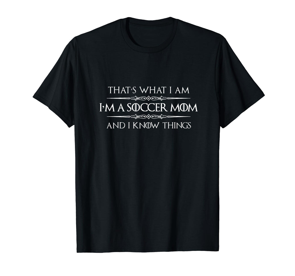 Soccer Mom Gifts Im Soccer Mom And I T-Shirt - Trendy Graphic Men Women - T-Shirt, Sweatshirt, Hoodie