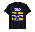 Dad Myth Legend T-Shirt - Graphic Print Men Women - T-Shirt, Sweatshirt, Hoodie