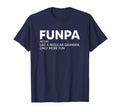 Funma And Funpa Shirts Funpa Like Regular T-Shirt - Unique Graphic Unisex - T-Shirt, Sweatshirt, Hoodie