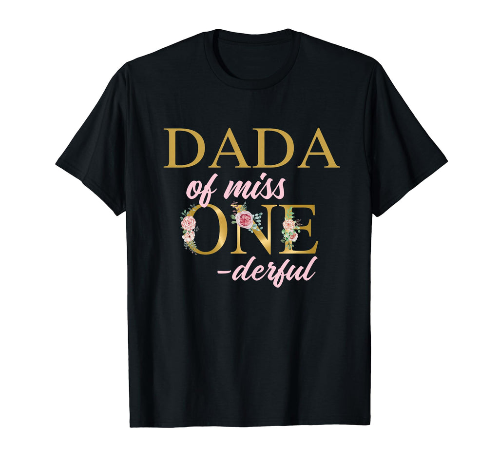 Dada Miss Onederful 1St Birthday First T-Shirt - Streetwear Style Unisex - T-Shirt, Sweatshirt, Hoodie