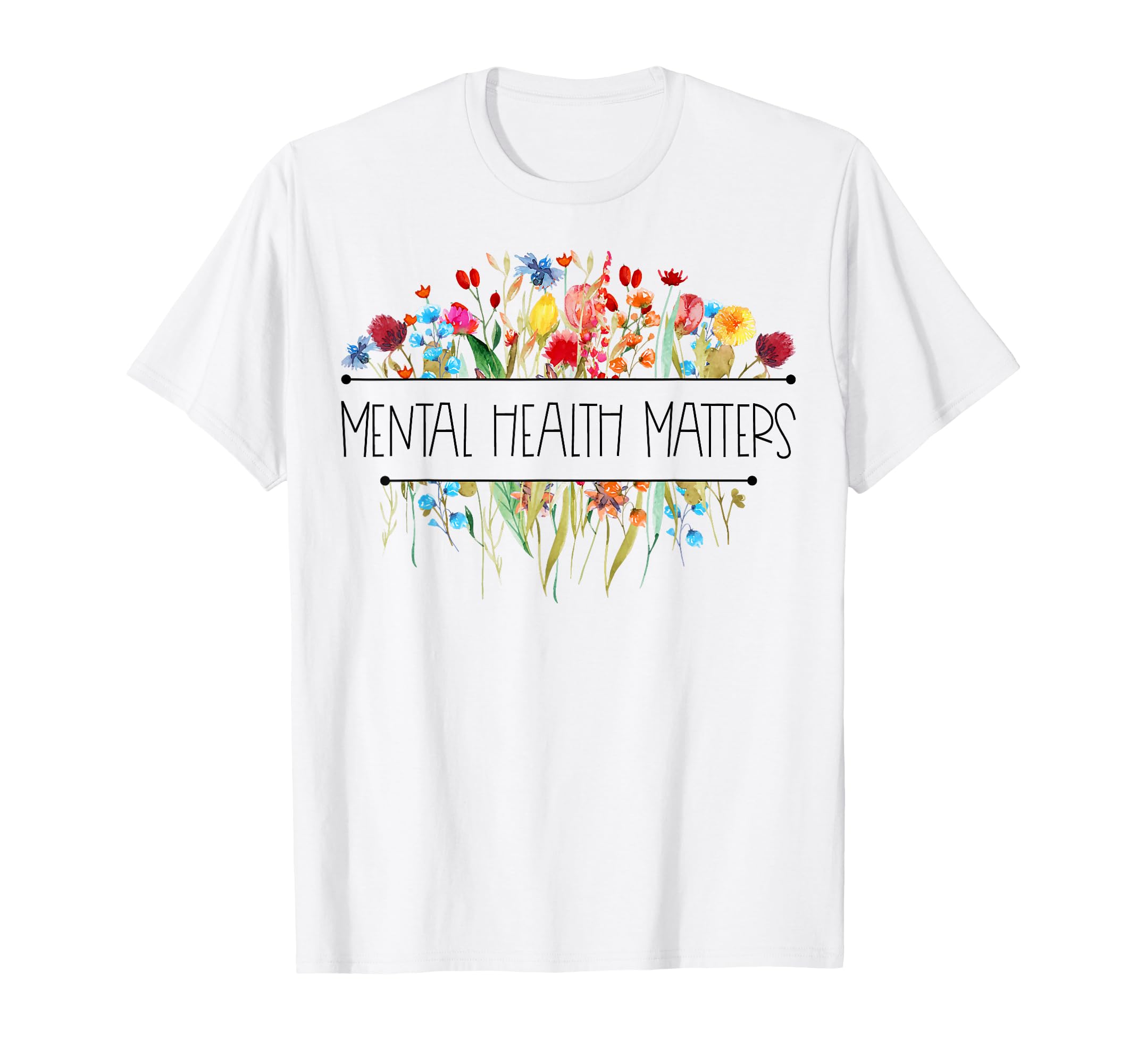 Wildflower Mental Health Matters T-Shirt - Minimalist Print Unisex - T-Shirt, Sweatshirt, Hoodie