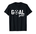 Goal Getter Soccer T-Shirt - Aesthetic Graphic Unisex - T-Shirt, Sweatshirt, Hoodie