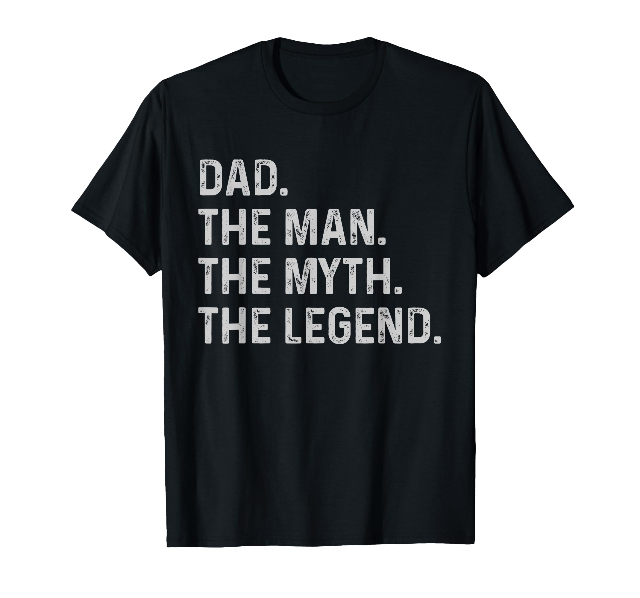 Dad Myth Legend Funny Gift Dad T-Shirt - Graphic Print for Adults - T-Shirt, Sweatshirt, Hoodie