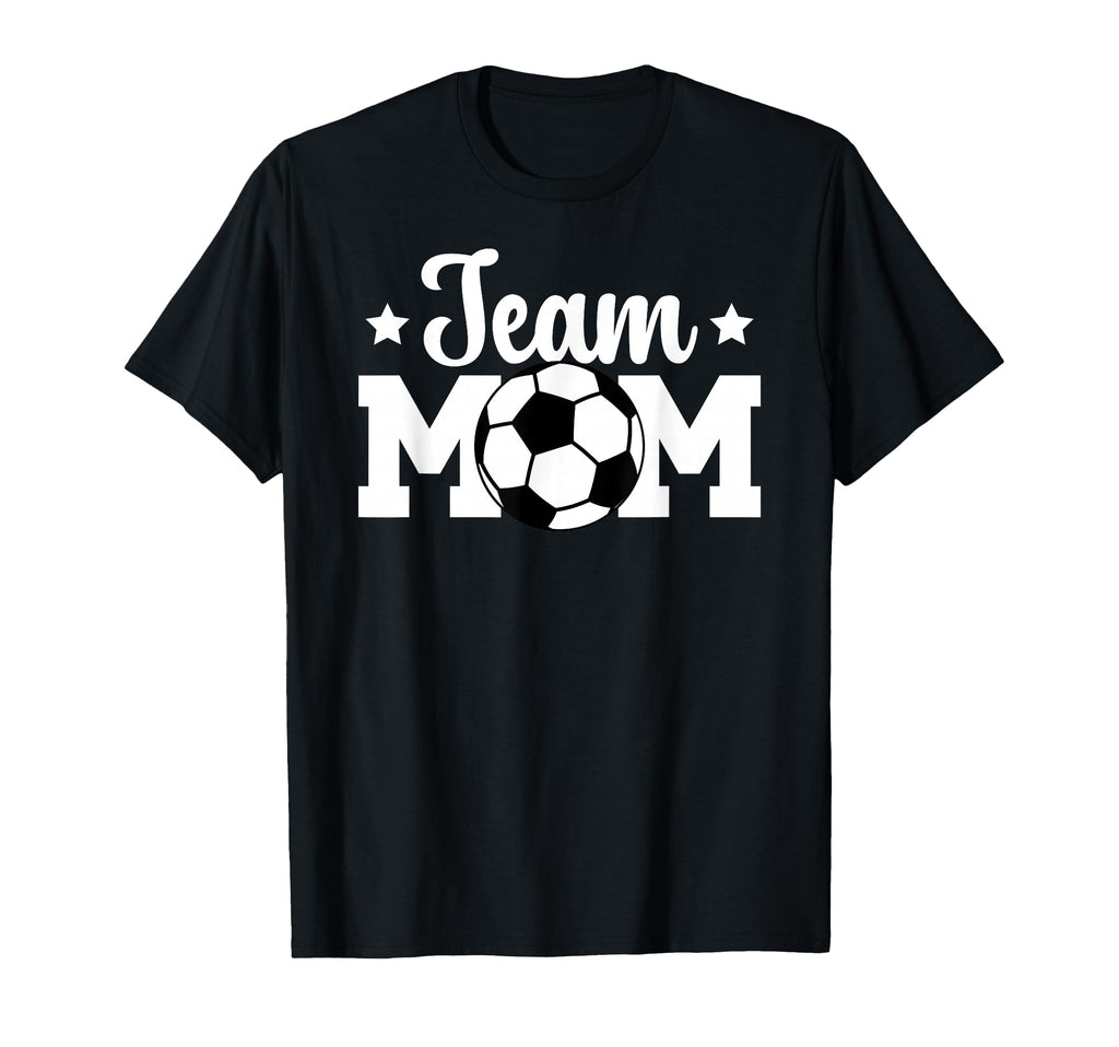 Soccer Team Mom Appreciation Soccer T-Shirt - Streetwear Style for Adults - T-Shirt, Sweatshirt, Hoodie