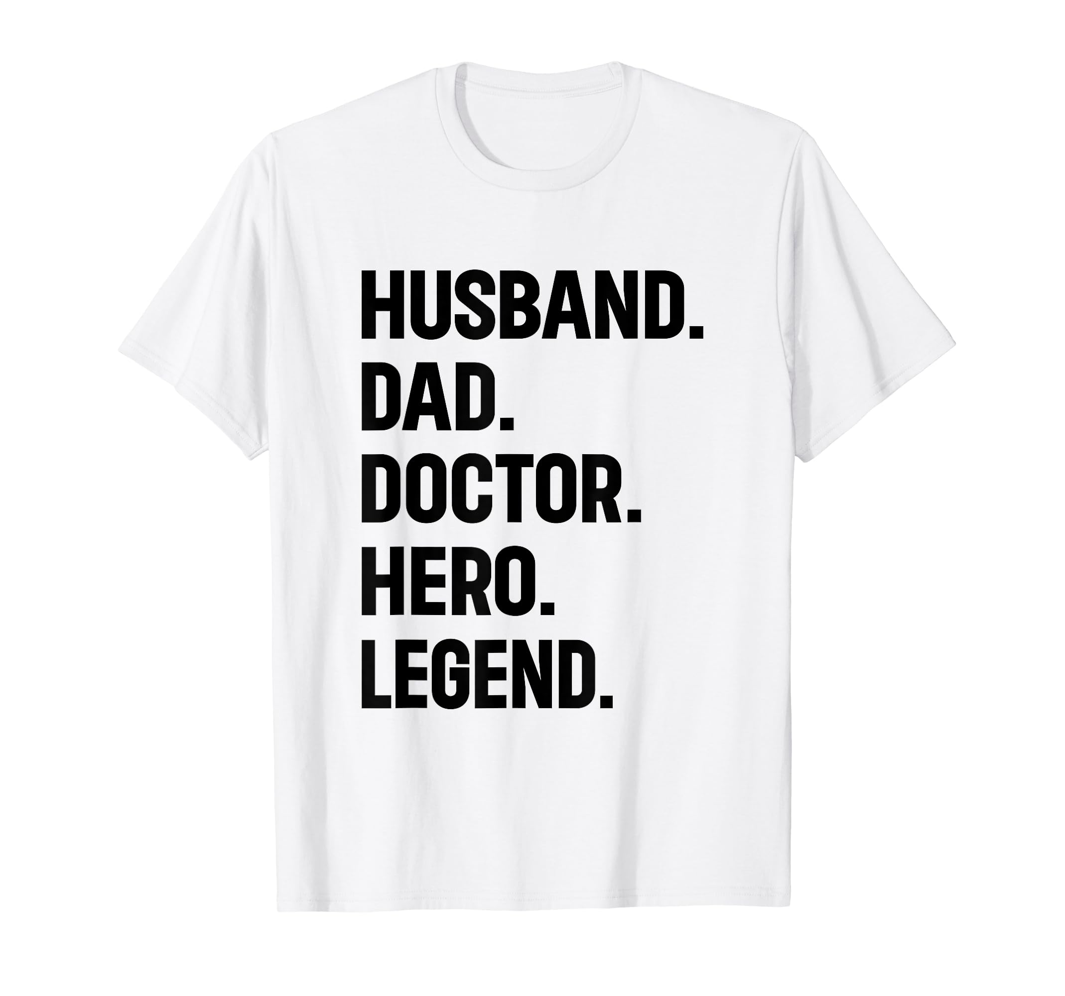 Husband Dad Doctor Hero Legend T-Shirt - Custom Art Print for Adults - T-Shirt, Sweatshirt, Hoodie