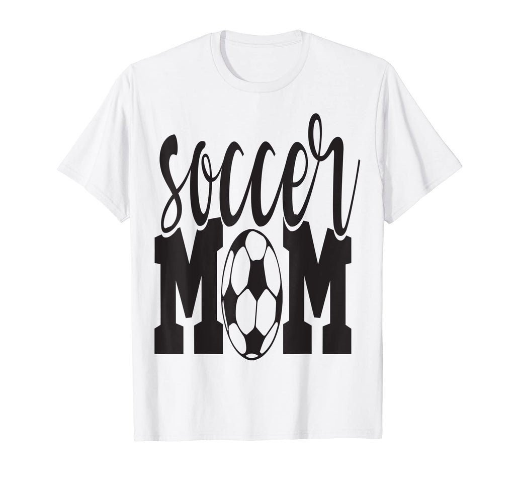 Soccer Mom Mother Family T-Shirt - Casual Everyday Wear Unisex - T-Shirt, Sweatshirt, Hoodie