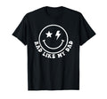 Rad Like My Dad Funny I Love My Dad T-Shirt - Streetwear Style for Adults - T-Shirt, Sweatshirt, Hoodie