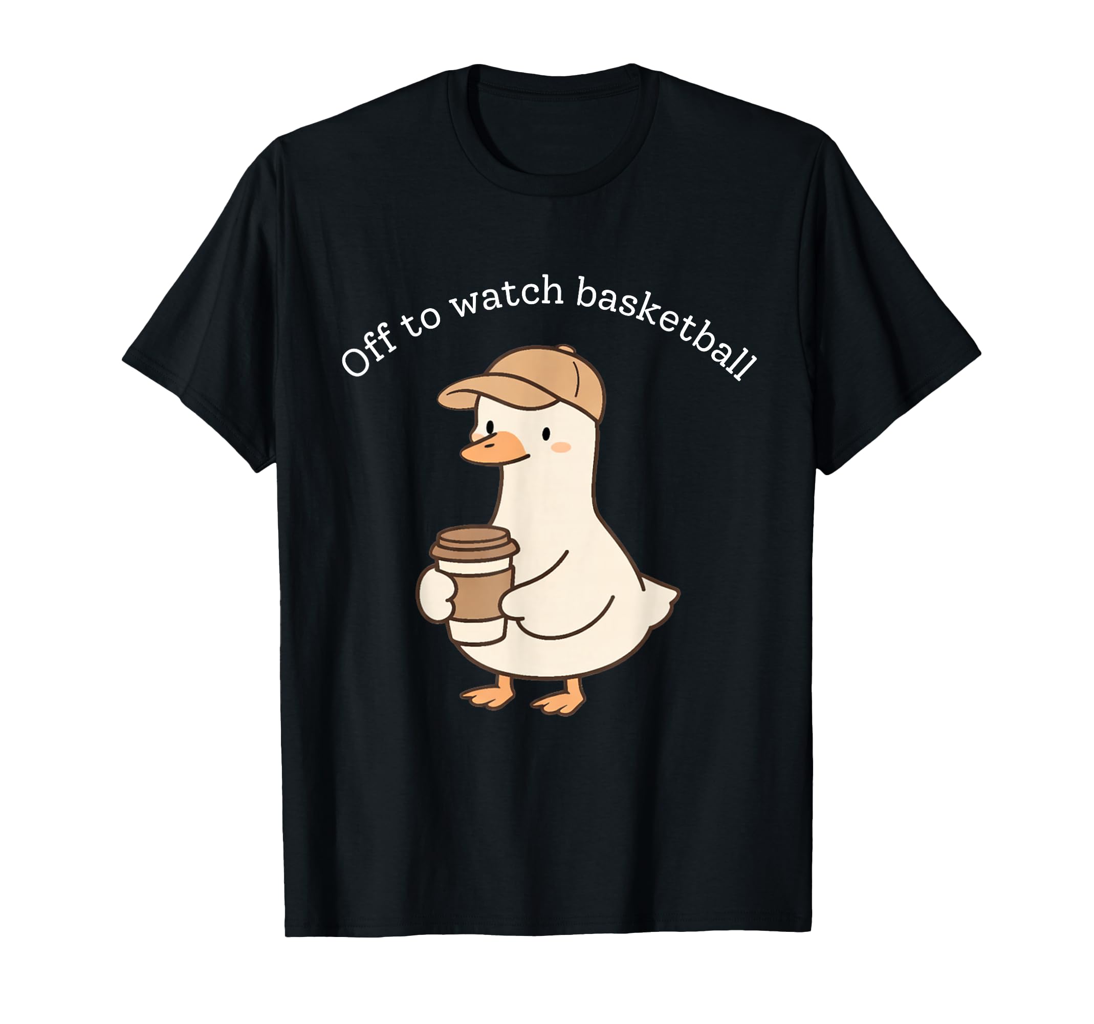 Off To Watch Basketball Goose Animal T-Shirt - Fun Novelty Design Unisex - T-Shirt, Sweatshirt, Hoodie