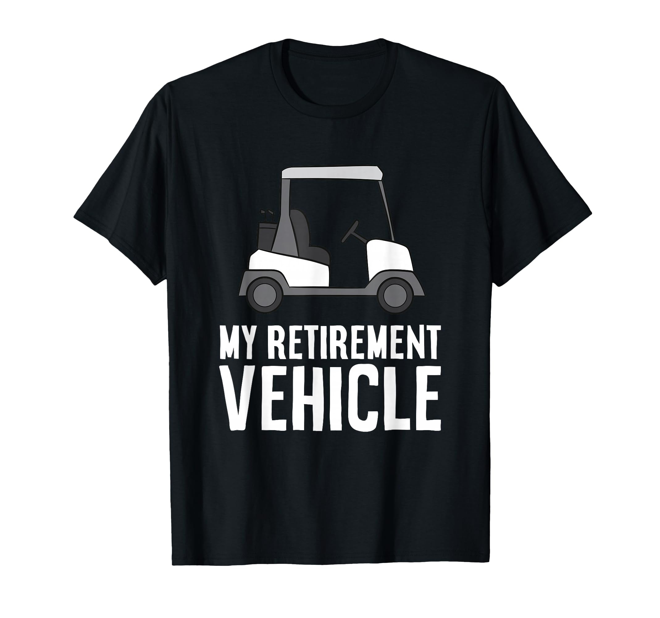 My Retirement Vehicle Grandpa Dad T-Shirt - Custom Art Print Men Women - T-Shirt, Sweatshirt, Hoodie
