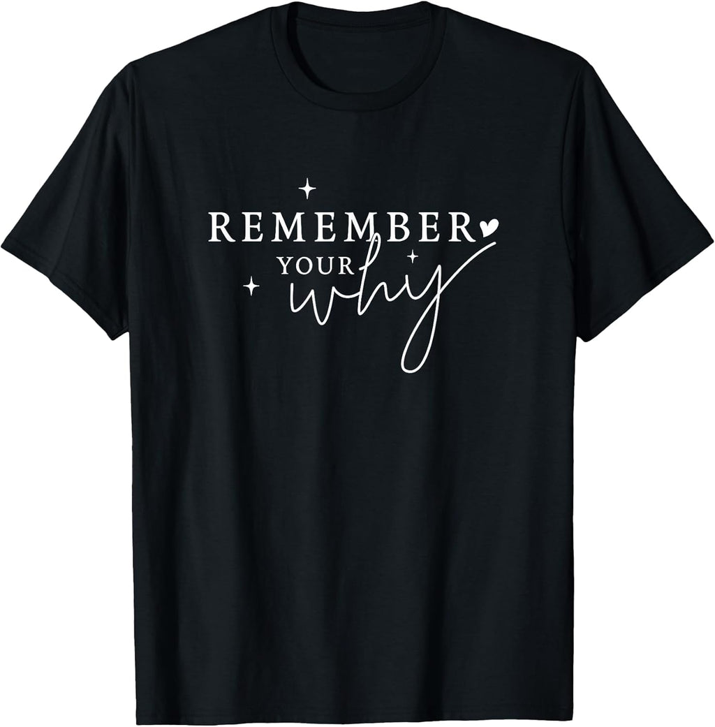 Inspirational Quote Remember Your Why Motivational - Adult & Kids T-Shirts, Sweatshirts & Hoodies apparel design preview 1
