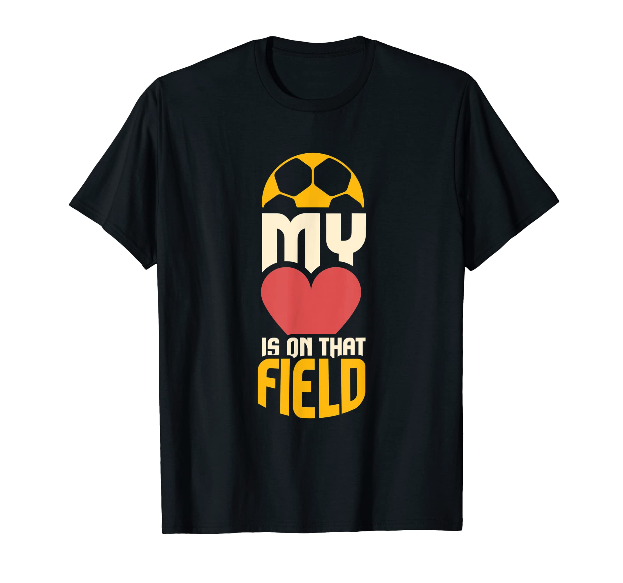 Soccer Player I My Heart Is That T-Shirt - Fun Novelty Design Men Women - T-Shirt, Sweatshirt, Hoodie