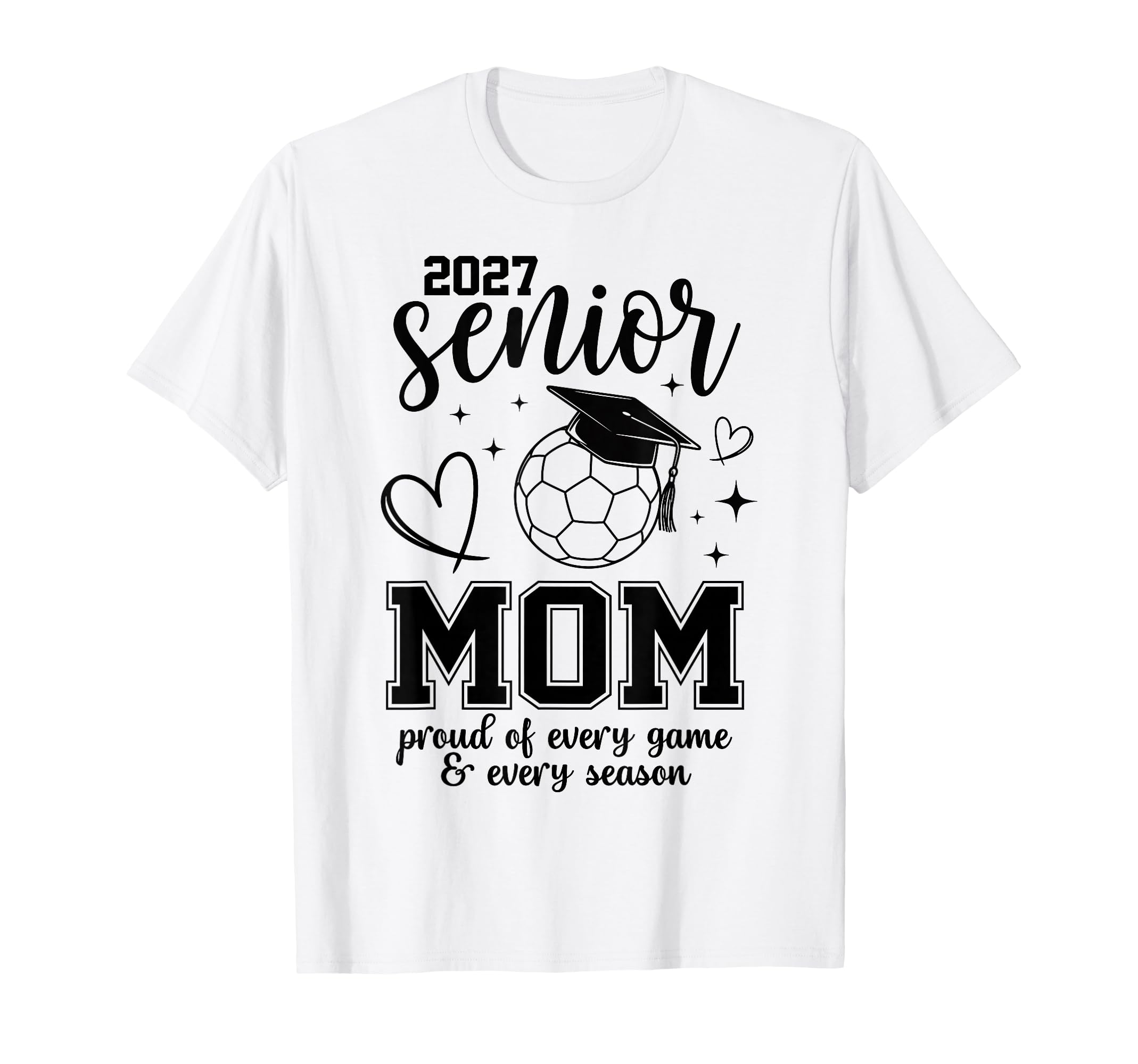 2027 Senior Soccer Mom Proud T-Shirt - Fun Novelty Design for Adults - T-Shirt, Sweatshirt, Hoodie