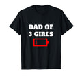 Tired Dad 3 Father Three Daughters Low T-Shirt - Streetwear Style Unisex - T-Shirt, Sweatshirt, Hoodie