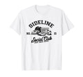 Sideline Social Club Soccer Mom Game Day T-Shirt - Unique Graphic Men Women - T-Shirt, Sweatshirt, Hoodie