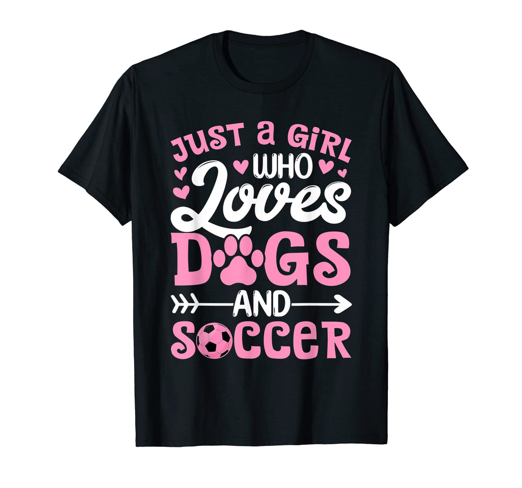 Just Who Loves Dogs And Soccer Funny Dog T-Shirt - Trendy Graphic Unisex - T-Shirt, Sweatshirt, Hoodie