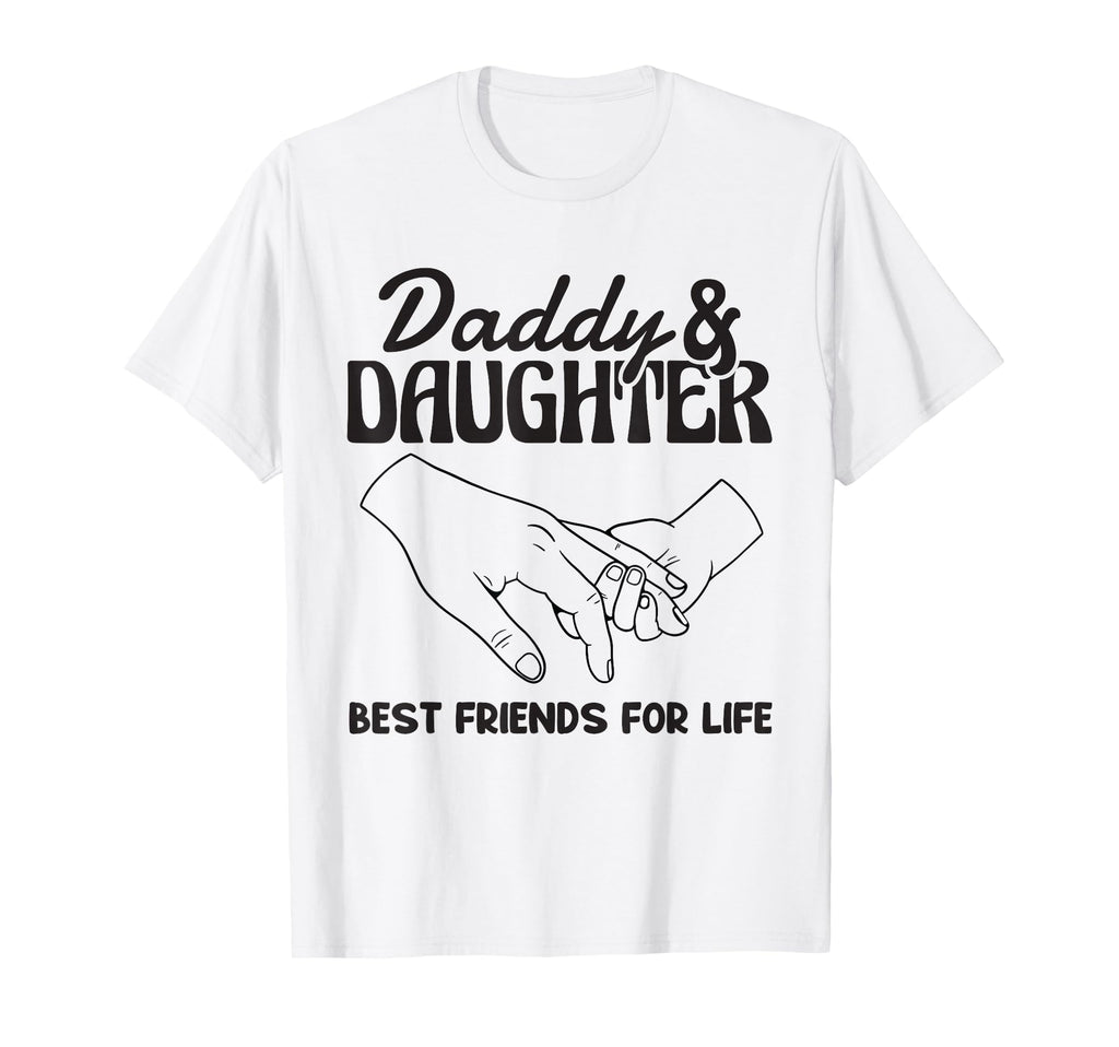 Daddy And Daughter Best Friends Life T-Shirt - Custom Art Print for Adults - T-Shirt, Sweatshirt, Hoodie