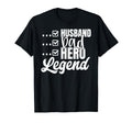 Husband From Wife Dad Hero Legend T-Shirt - Fun Novelty Design Men Women - T-Shirt, Sweatshirt, Hoodie
