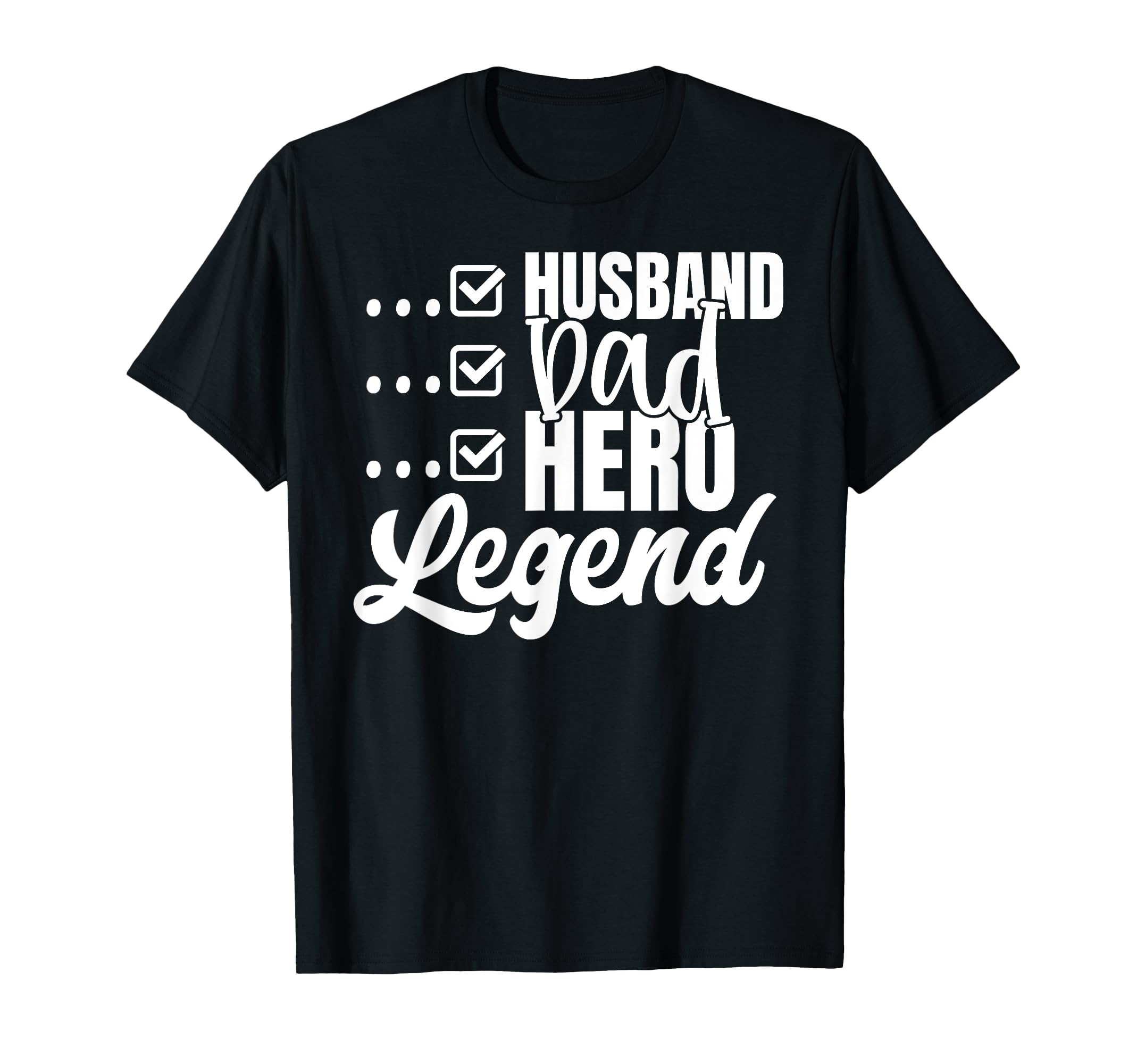 Husband From Wife Dad Hero Legend T-Shirt - Fun Novelty Design Men Women - T-Shirt, Sweatshirt, Hoodie