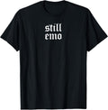 Retro Still Emo 80's 90's Band Goth GF Punk Gothic - Adult & Kids T-Shirts, Sweatshirts & Hoodies apparel design preview 1