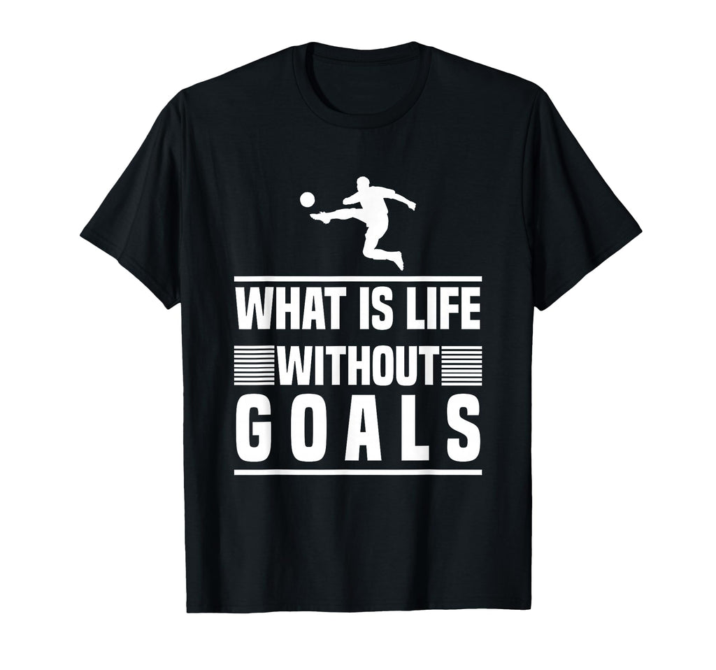 Football Gifts What Is Life Without T-Shirt - Trendy Graphic for Adults - T-Shirt, Sweatshirt, Hoodie