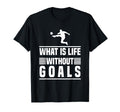 Football Gifts What Is Life Without T-Shirt - Trendy Graphic for Adults - T-Shirt, Sweatshirt, Hoodie