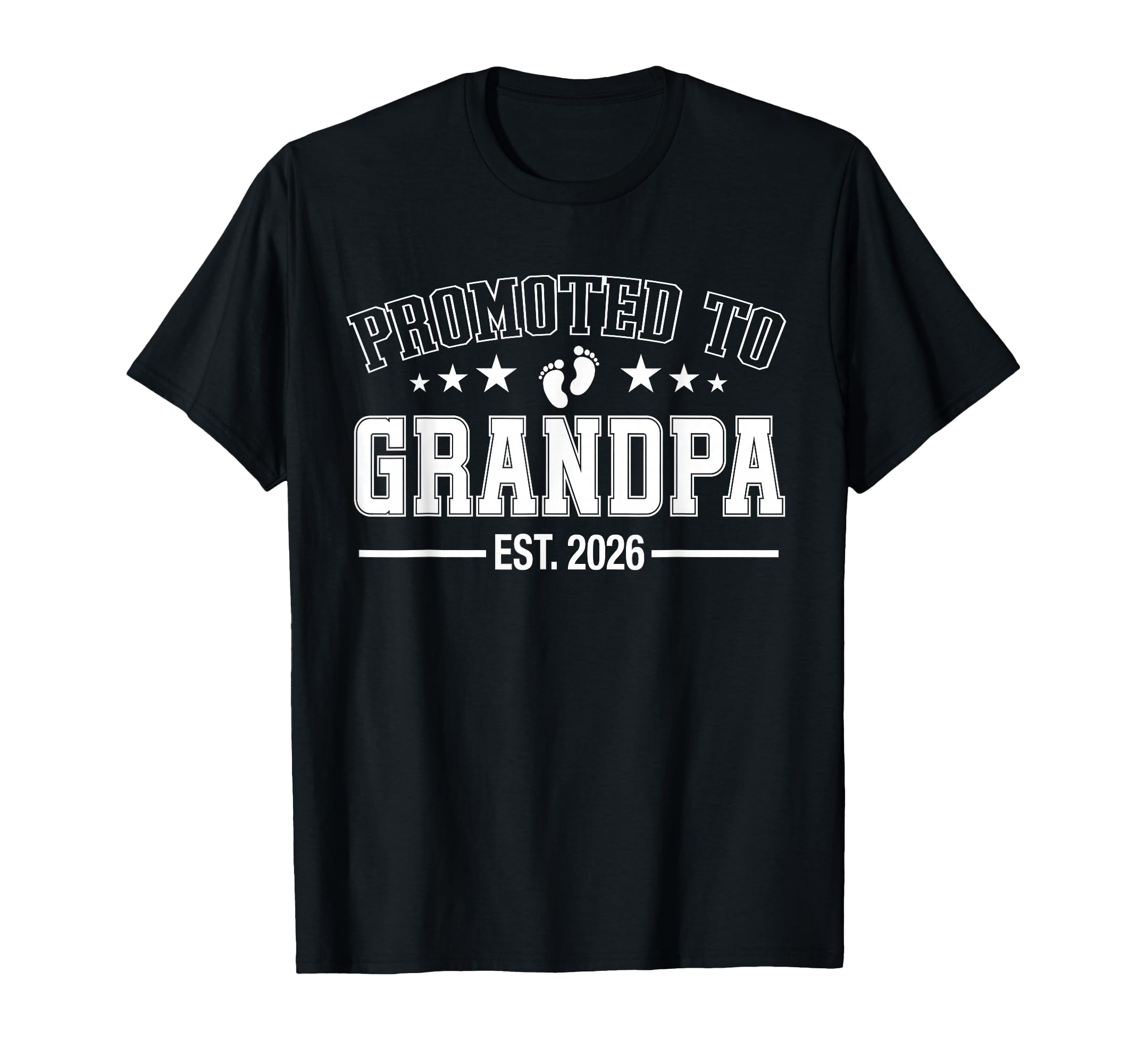 Promoted To Grandpa Est 2026 Soon To T-Shirt - Unique Graphic for Adults - T-Shirt, Sweatshirt, Hoodie