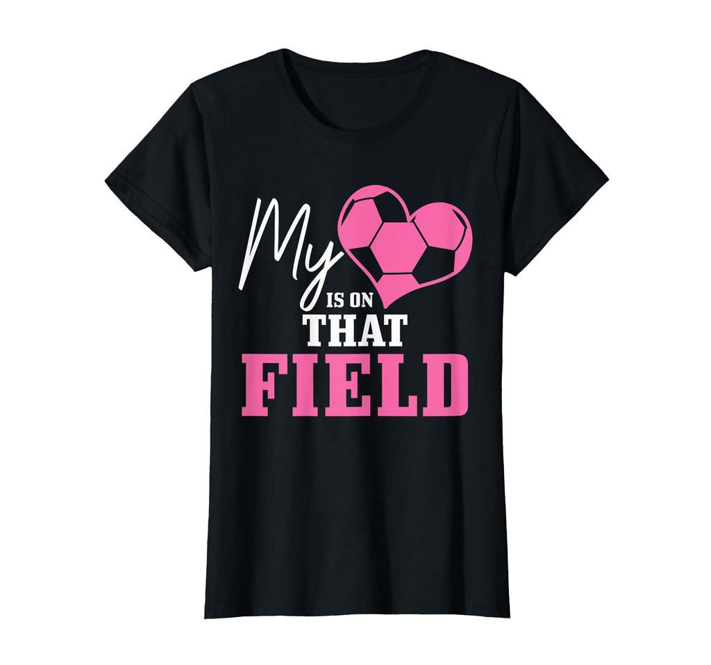 Soccer Mom My Heart Is That Field Coach T-Shirt - Unique Graphic Unisex - T-Shirt, Sweatshirt, Hoodie