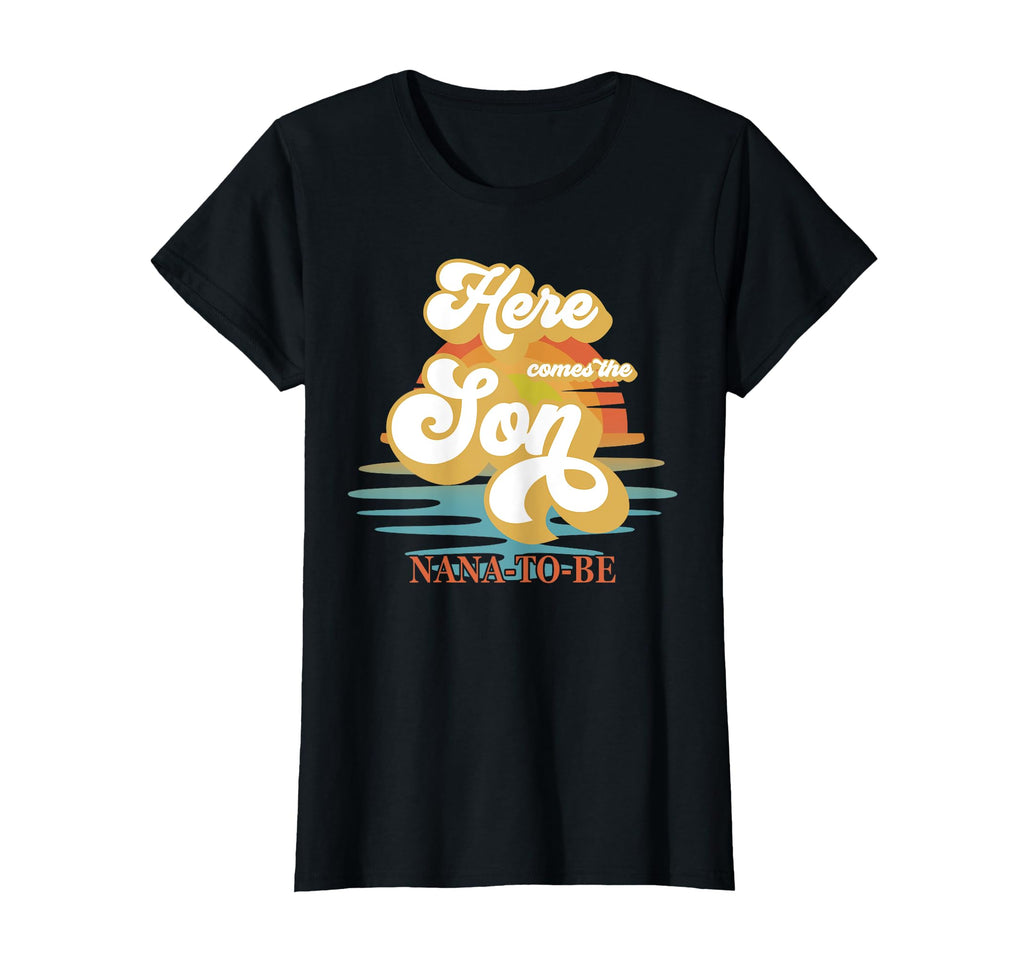 Nana Here Comes Son Shower Family T-Shirt - Streetwear Style Men Women - T-Shirt, Sweatshirt, Hoodie